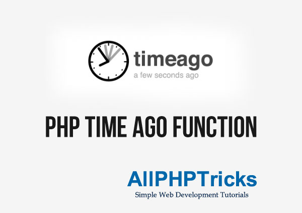 PHP Time Ago Function