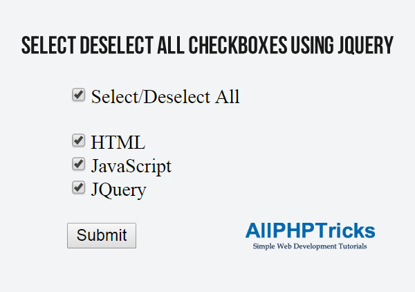 How to Select Deselect All Checkboxes using jQuery