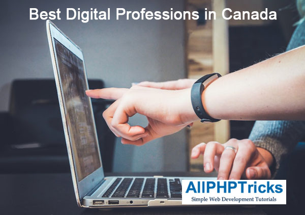 Top 5 of the Best Digital Professions in Canada