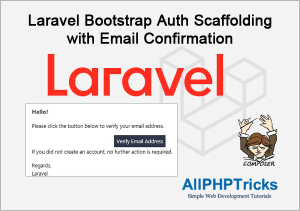 Laravel Bootstrap Auth Scaffolding with Email Confirmation