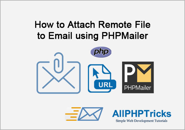 How to Attach Remote File to Email using PHPMailer