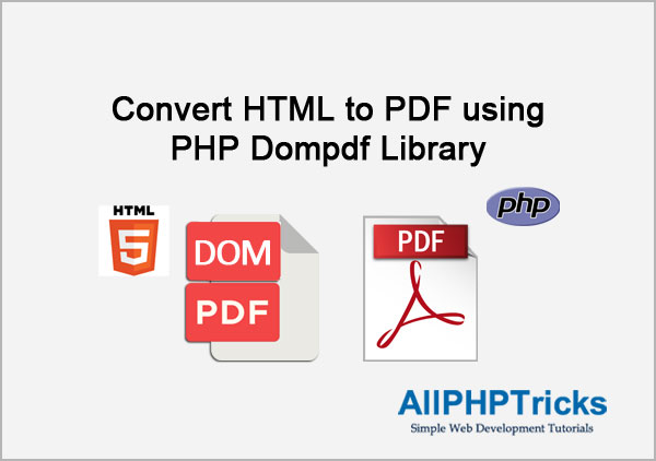 Convert HTML to PDF using PHP Dompdf Library