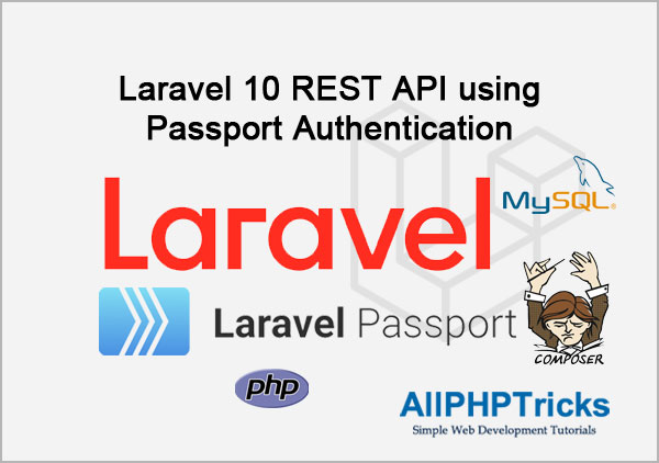 Laravel 10 REST API using Passport Authentication