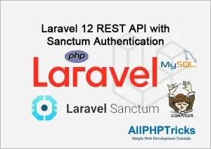 Laravel 12 REST API with Sanctum Authentication